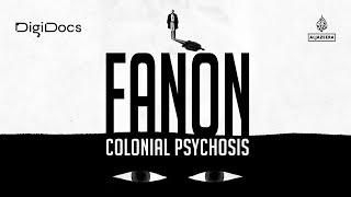 Race Historicised: Fanon & Colonial Psychosis | DigiDocs