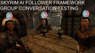 Skyrim AI-FF - Group Conversation Testing