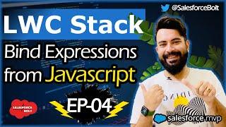 EP-04 | Create a Form & Bind Expressions from Javascript in LWC | LWC Stack ️️