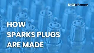 Spark Plugs Manufacturing