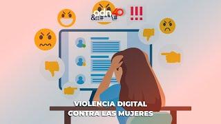 El ciberacoso una forma de violencia digital contra las mujeres