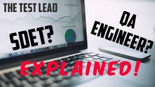 QA Engineer/Analyst/SDET Role EXPLAINED-The Test Lead SDET