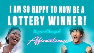 I AM So Happy To Now Be A Lottery Winner - ENHANCED LOTTERY WINNER - Super-Charged Affirmations