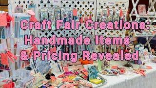 Craft Fair Creations (2024) Part 1: Handmade Items, Pricing & DIY Inspiration