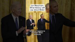 Jon Meacham: What history will say about Biden