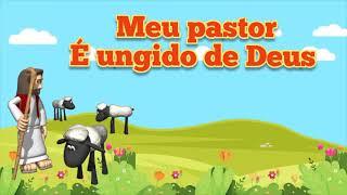 MEU PASTOR  Música Infantil para homenagear o Pastor