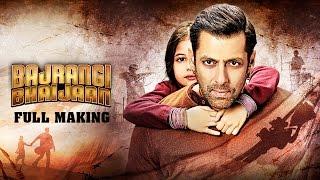 Bajrangi Bhaijaan | Full Making | Salman Khan, Kareena Kapoor, Nawazuddin Siddiqui, Harshaali