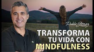 Mindfulness: Qué es y Cómo Practicarlo para Mejorar tu Vida - Pablo Gómez Psiquiatra