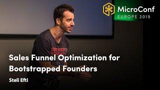 Sales Funnel Optimization for Bootstrapped Founders – Steli Efti – MicroConf Europe 2019