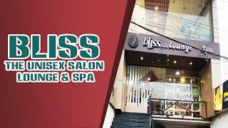 Bliss | The Unisex Salon | Lounge & Spa | Jarhabhata Road | Rajiv Gandhi Chowk | Bilaspur | C.G.