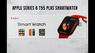 CTIME REVIEW - T55 Plus Smart Watch Unboxing