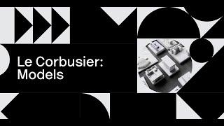 Le Corbusier: Models – Jeannie Kim and Rene Tan Remarks