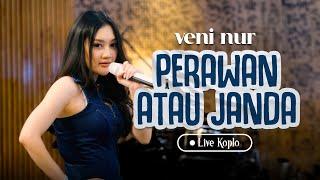 Veni Nur - Perawan Atau Janda (Official Music Video)