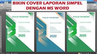 CARA MEMBUAT COVER LAPORAN DI MICROSOFT WORD