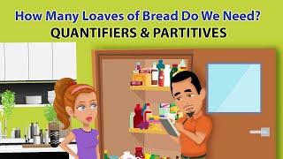 How Many Loaves of Bread Do We Need? - Quantifiers and Partitives