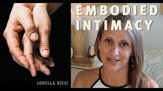 Embodied Intimacy with Lorella Ricci