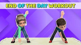 COOL DOWN WORKOUT FOR KIDS - END OF THE DAY ACTIVITY