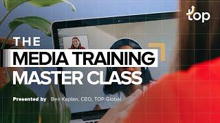 The Media Training Master Class
