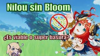 [GUIA] Nilou SIN Bloom/Dendro - ¿ Es viable o no sirve ? - Genshin Impact