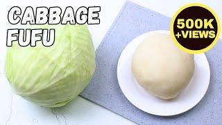 Cabbage Fufu || How to make Cabbage fufu || Low carb diet || Gluten-free diet