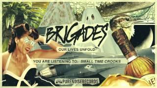 Brigades "Small Time Crooks" Acoustic
