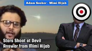 Adam Seeker - Stars Shoot at Devil - Answer from Mimi Hijab |Educational Purposes