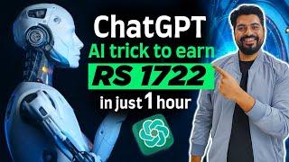 #1 ChatGPT/AI  trick to earn Rs. 1722 in just 1 hour (blogging)