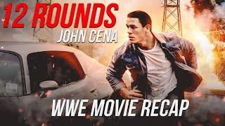 John Cena has to Survive 12 Rounds to Save His Girlfriend - WWE Movie Recap