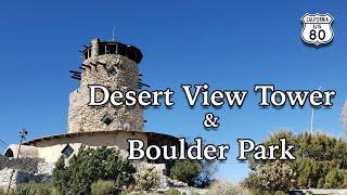 Exploring the Desert View Tower and Boulder Park