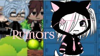 [] Rumors [] GLMV [] Gacha life [] not og idea [] MY video []