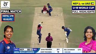 Final : Nepal U19 vs UAE U19 Highlights 2024, NEP vs UAE Womens ICC U19 T20 World Cup Asia Qualifier