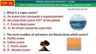 Geography Top 50 MCQ | Oceans | World Geography GK | Geography GK Questions & Answers | IMPORTANT