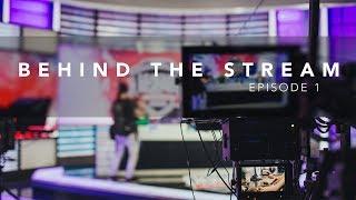 Behind the Stream - Episode 1: On-Air Talent