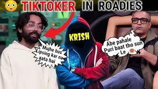 TIKTOKER IN ROADIES || Krish Kinotic's....