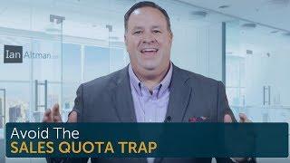 Avoid The Sales Quota Trap with Same Side Selling - Ian Altman