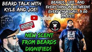 Beard Talk with Kyle and Joe | Beards, Life, and Everything!