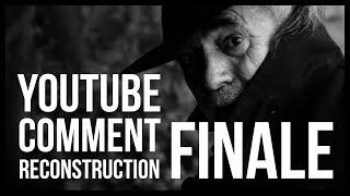 YouTube Comment Reconstruction - Finale