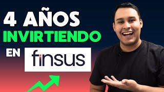 Mi experiencia 4 años invirtiendo en FINSUS  ¿vale la pena? ¿cuánto se gana?