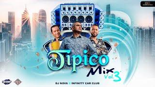 TIPICO MIX 2023 VOL 3 BY INFINITY CAR CLUB - DJ NOVA - PANAMÁ