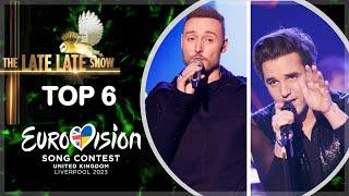 The Late Late Show EuroSong 2023 Top 6 | Eurovision 2023 Ireland 