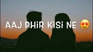 Aaj phir Kisi Ne Dekha Hume Shayri Status  New Tiktok Tranding Whatsapp Status Video Dishant Raghav