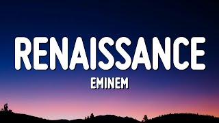 Eminem - Renaissance (Lyrics)