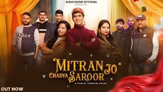 DJ DHAMAKA 2024 Mitran Jo Chadya Saroor(Official Video) | Rishi Sood | Trinetra House |