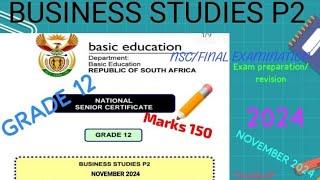 Business studies Paper2 National Senior certificate(NSC) November 2024 Grade 12 final exam Revision