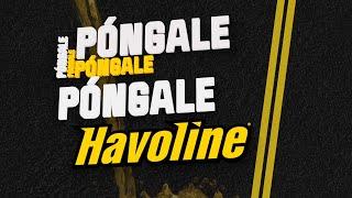 ¡Póngale Havoline! (Versión Karaoke)