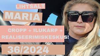 #36 CROPP + REALISEERIMISKESKUS + MAI ILUKARP | LIHTSALT MARIA