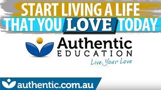 How Authentic Education Can Help You (Live Your Love!)