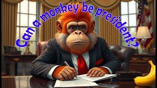 Can a Monkey be President (a Trump parody song)