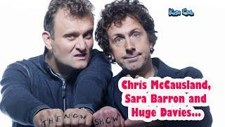 The Now Show - 13th March 2020 - ft Chris McCausland, Sara Barron and Huge Davies...