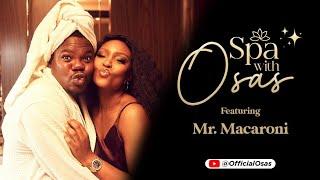 Mr. Macaroni on ‘Spa with Osas’